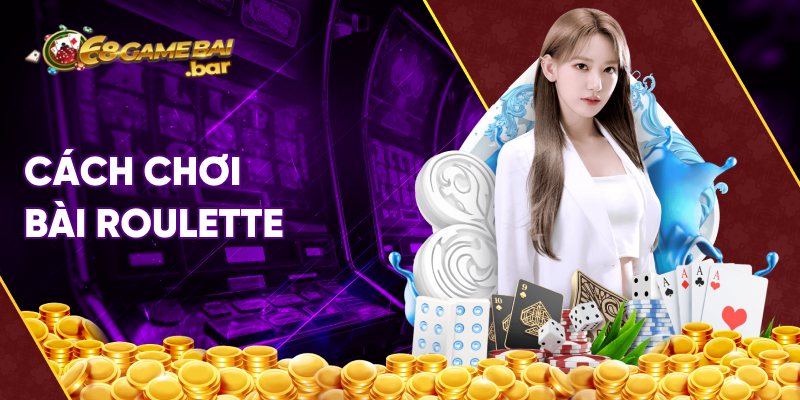 cách chơi roulette