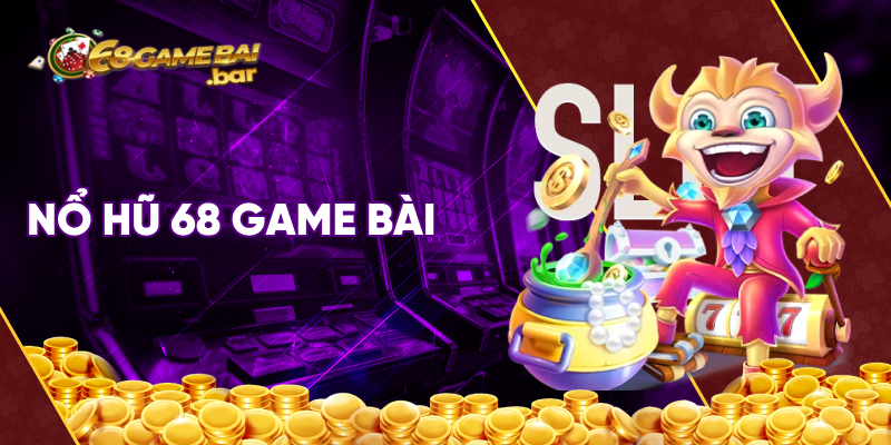 nổ hũ 68 game bài